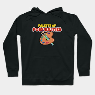 Palette of Possibilities Hoodie